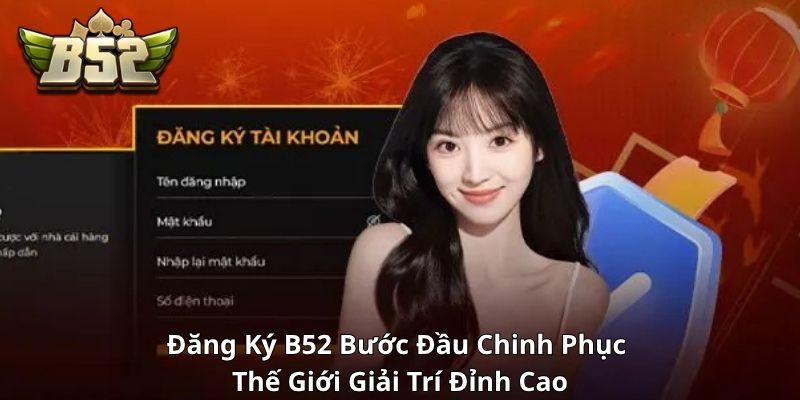 Đăng Ký B52