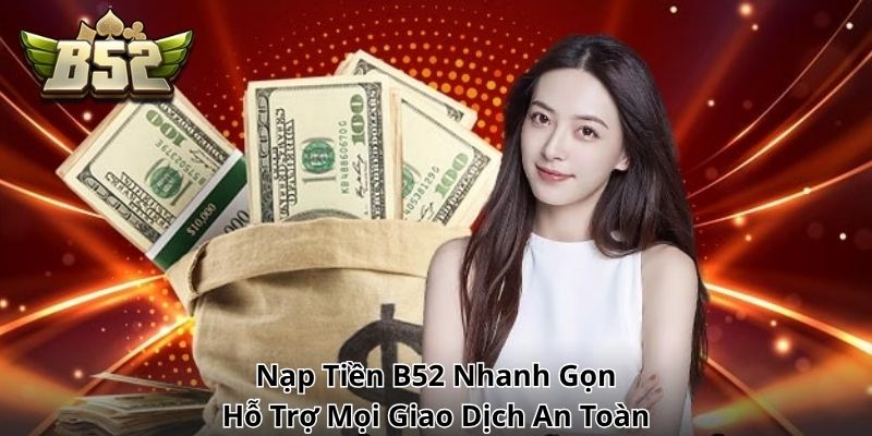 Nạp Tiền B52