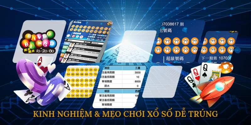 Kinh nghiệm & mẹo chơi xổ số dễ trúng