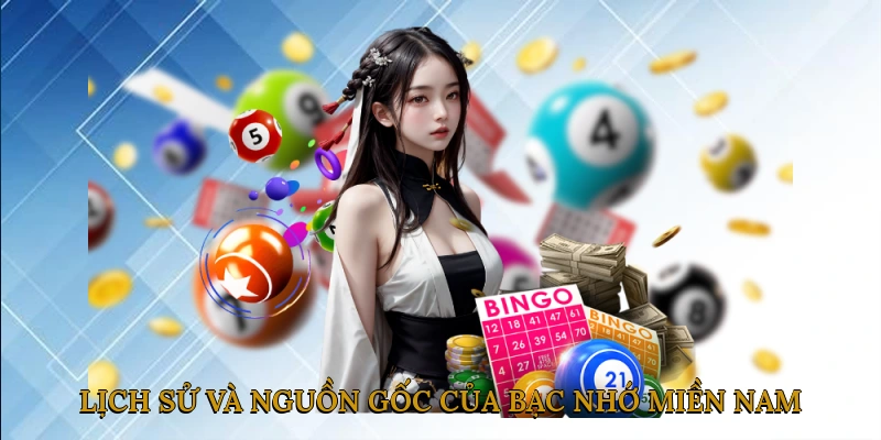 Lịch Sử Và Nguồn Gốc Của Bạc Nhớ Miền Nam